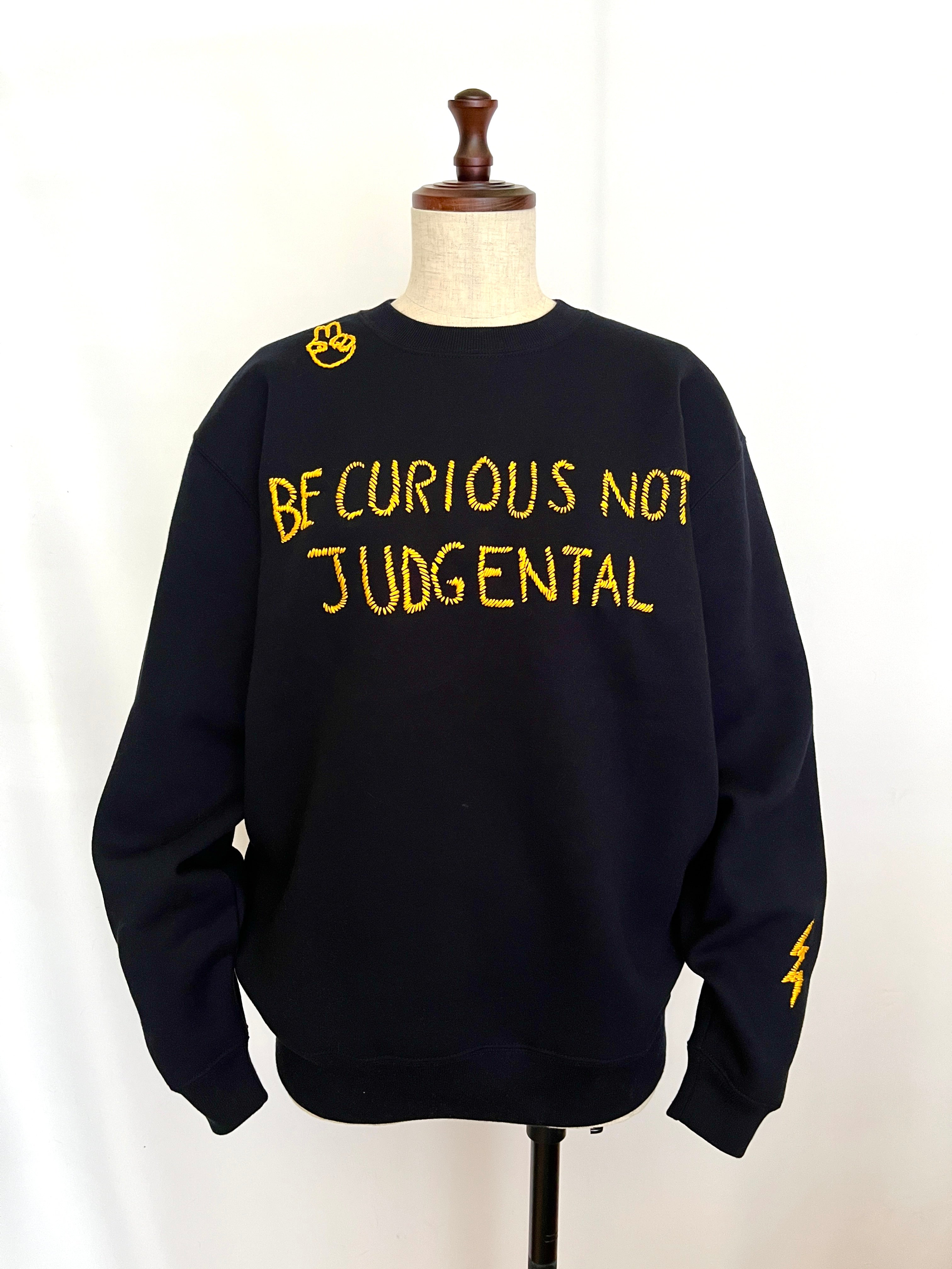 スウェット　"BE CURIOUS" embroidery